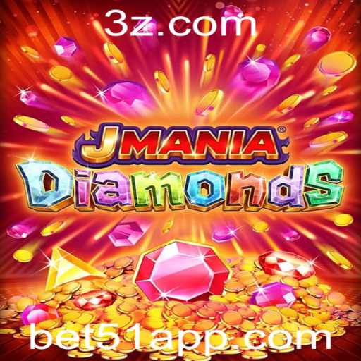Explorando o Mundo de JManiaDiamonds: Uma Aventura Brilhante com bet51